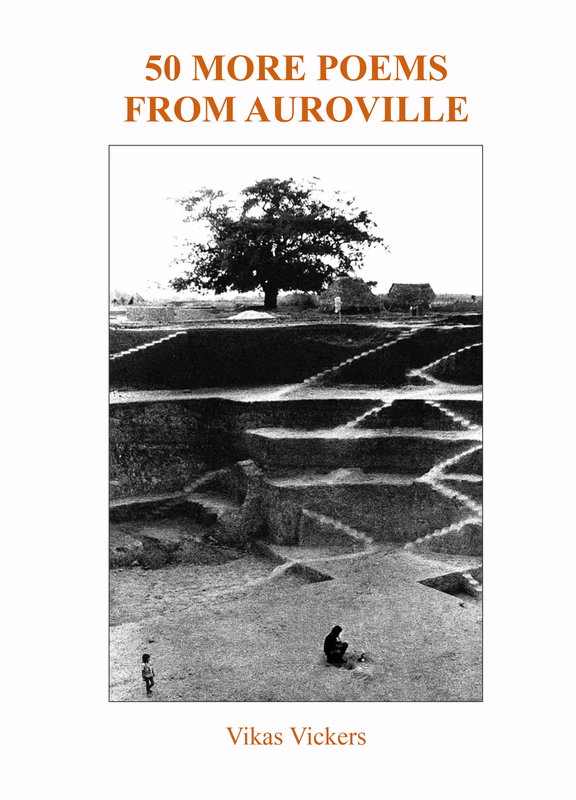50 More Poems from Auroville